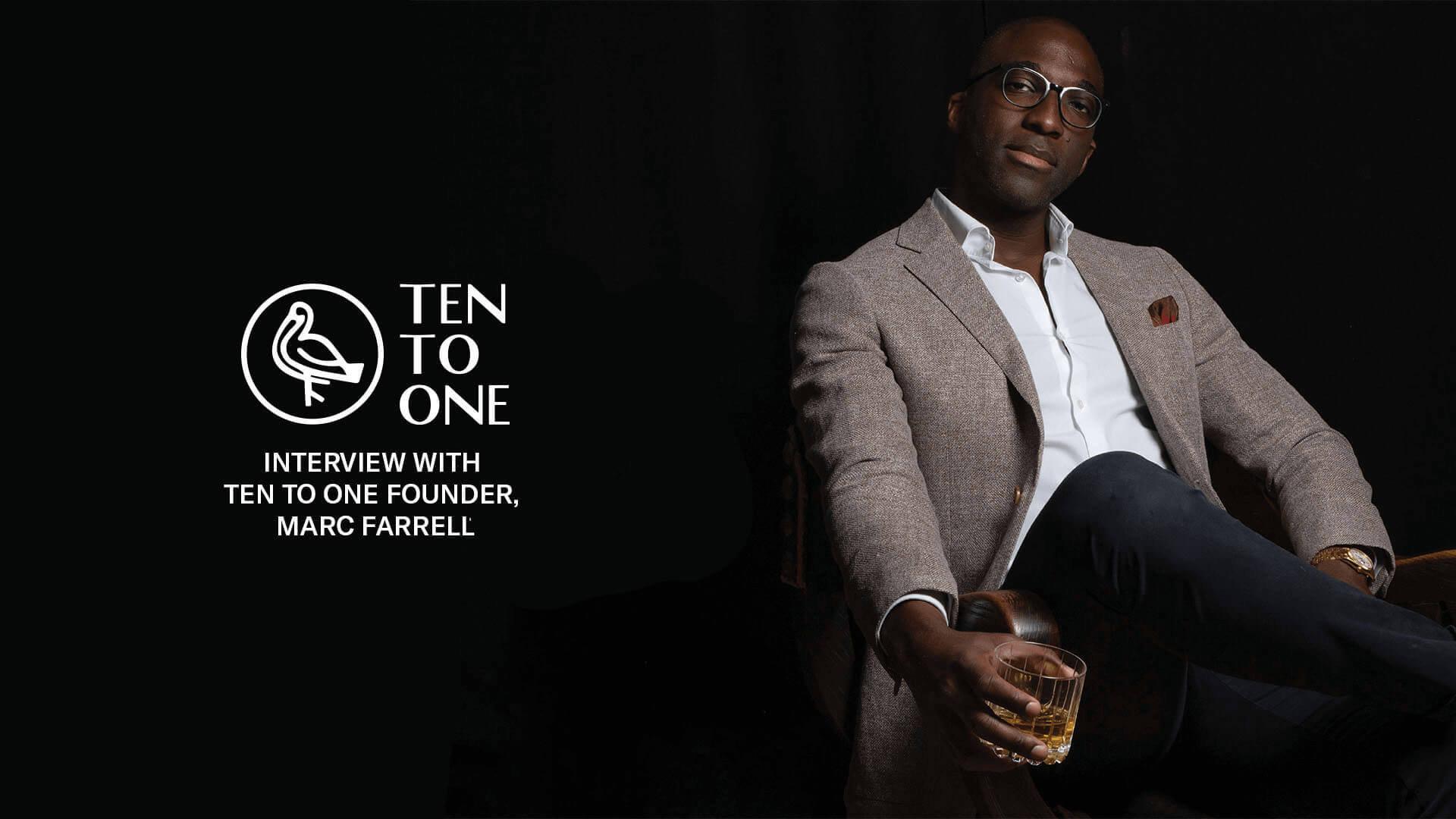 Interview with Ten To One Founder, Marc Farrell